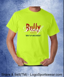 Bully Proof Productions Gildan 100% Cotton Adult T-shirt In SAFETY Yellow! Design Zoom